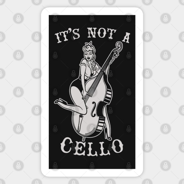 It's Not A Cello Sticker by ShredBeard